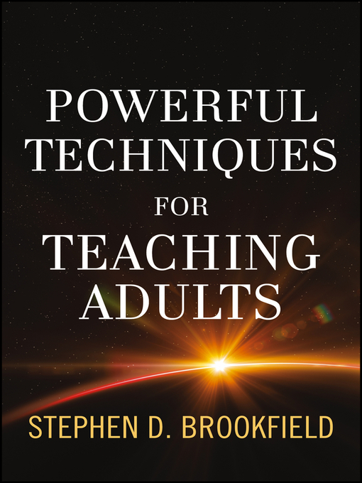 Title details for Powerful Techniques for Teaching Adults by Stephen D. Brookfield - Wait list